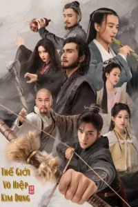 Thế Giới Võ Hiệp: Kim Dung